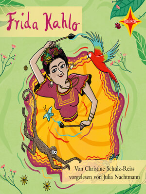 cover image of Frida Kahlo--Die Farben einer starken Frau (ungekürzt)
